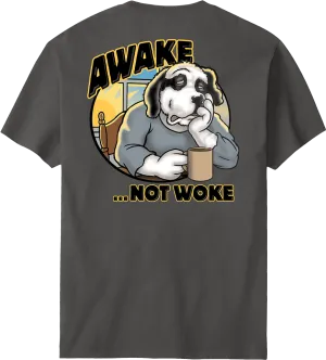 Awake Not Woke T-Shirt
