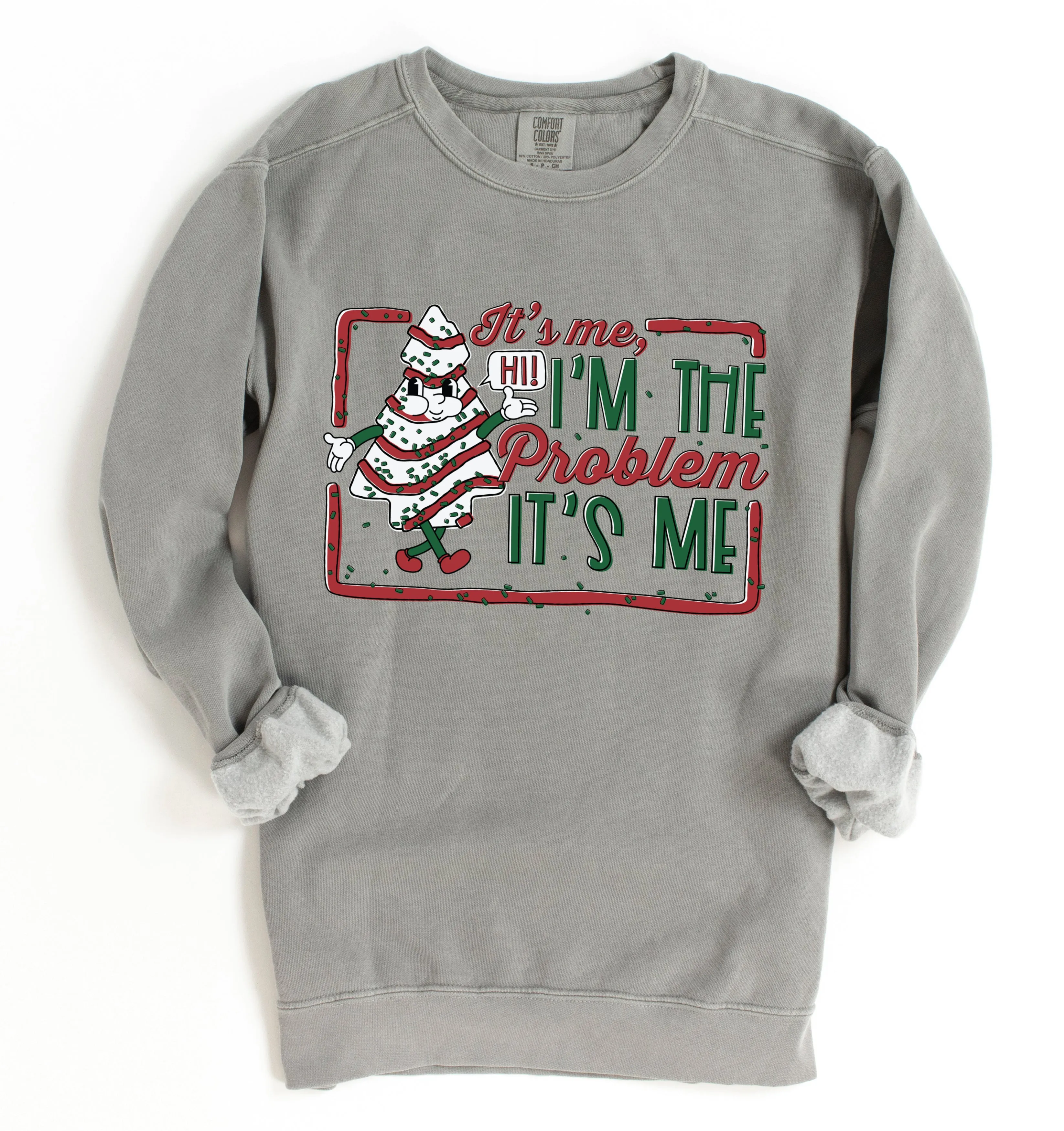 Comfort Colors, Gildan, or Bella Canvas - It's Me, I'm The Problem Christmas Tree Cakes Sweatshirt