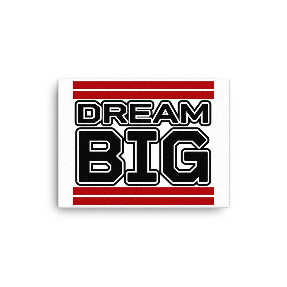 Dream Big Lifestyle Canvas