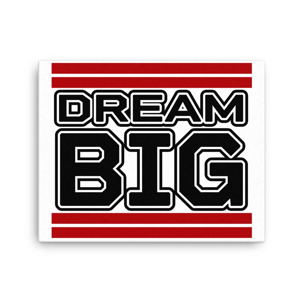 Dream Big Lifestyle Canvas