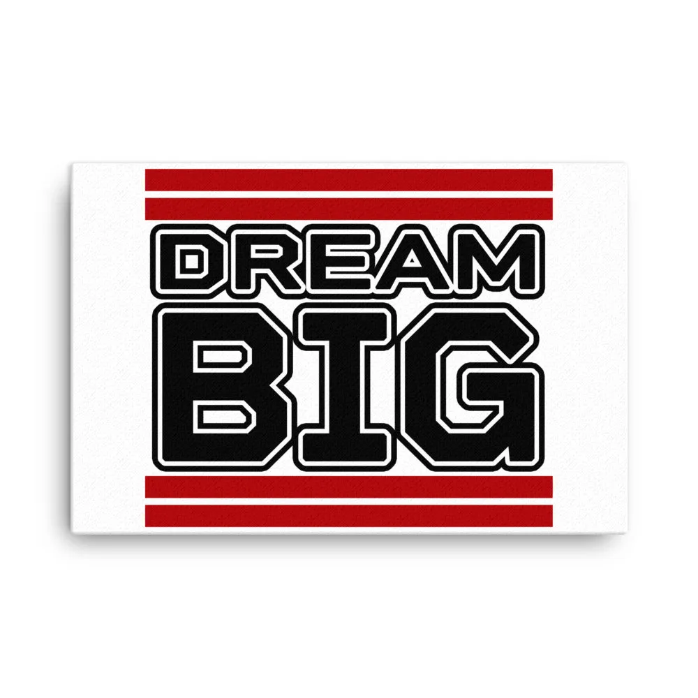 Dream Big Lifestyle Canvas