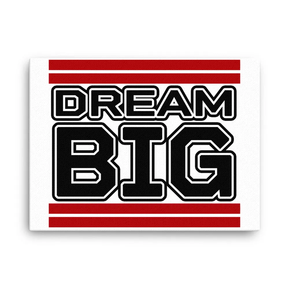 Dream Big Lifestyle Canvas