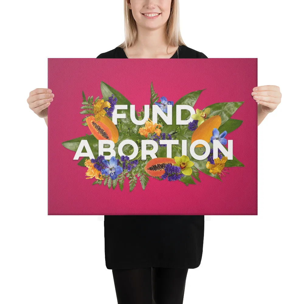 Fund Abortion Papaya Canvas