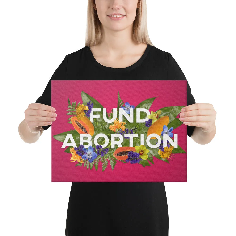 Fund Abortion Papaya Canvas