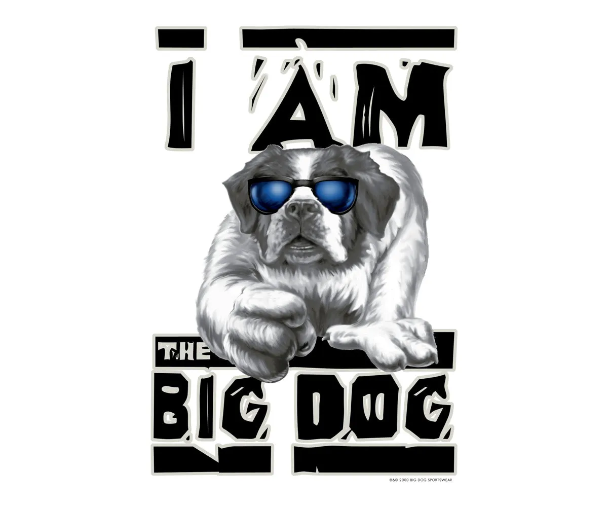 I Am The Big Dog T-Shirt