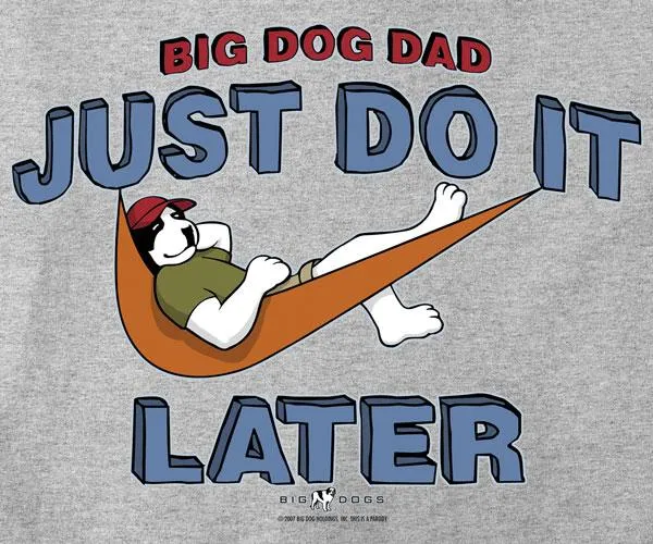 Just Do It Later T-Shirt