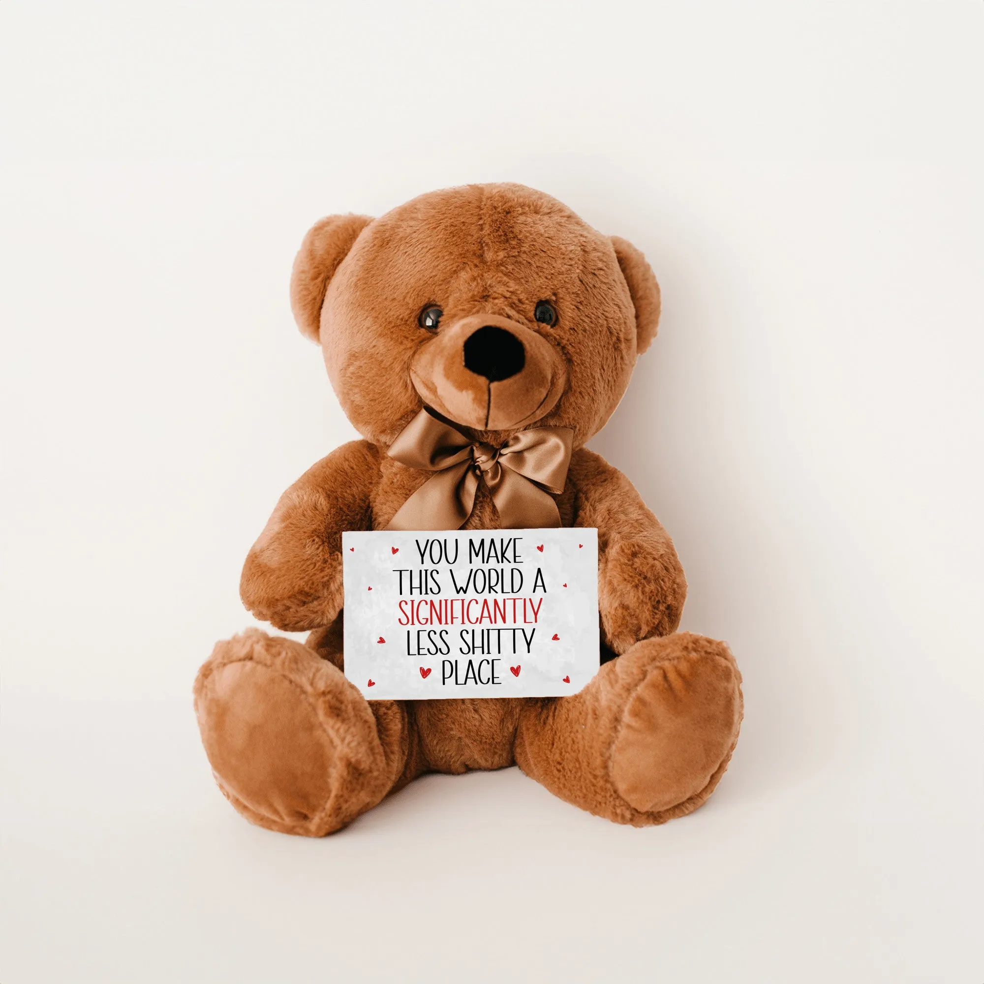 Less Shitty Teddy Bear with Message Card, PRICE INCLUDES FREE SHIPPING