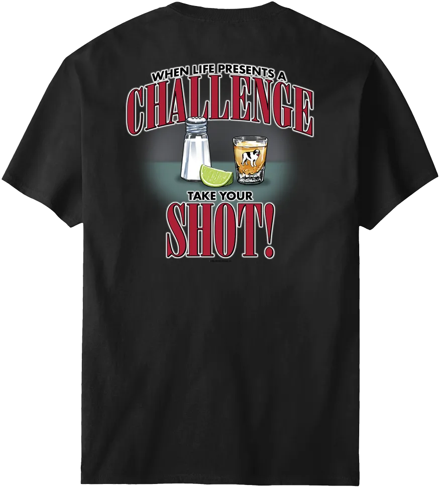 Life Is a Challenge - Shot T-shirt