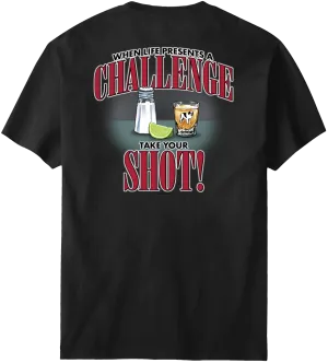 Life Is a Challenge - Shot T-shirt