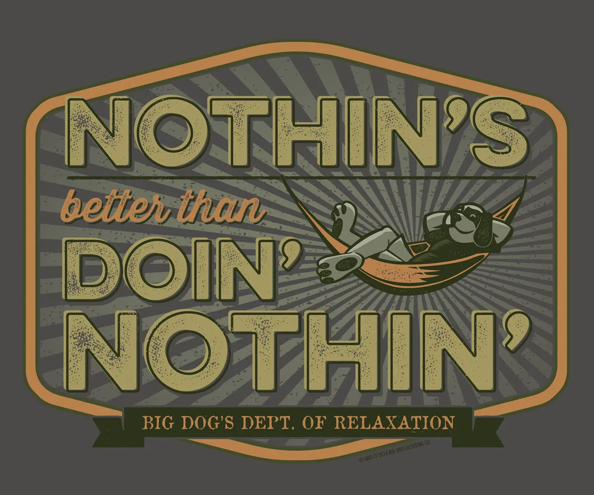 Nothins Better T-Shirt