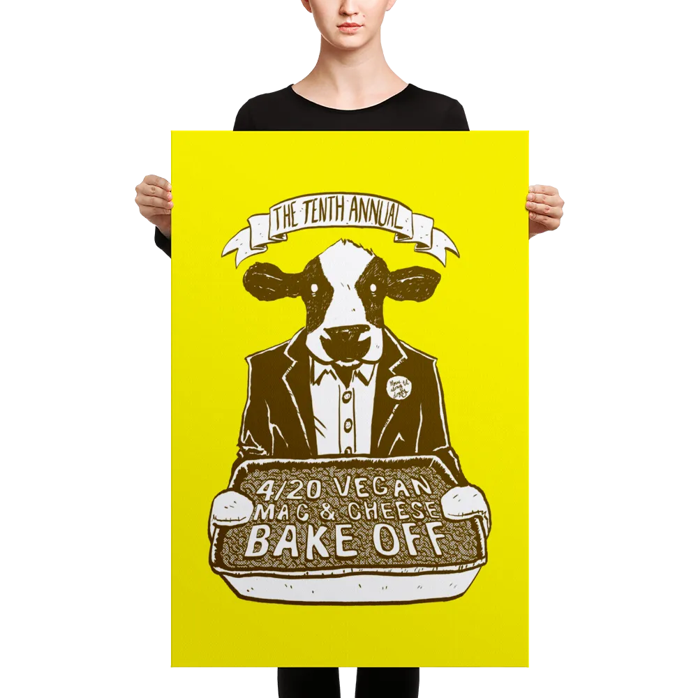 "4/20 Vegan Mac & Cheese Bake Off" Canvas