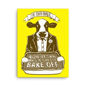 "4/20 Vegan Mac & Cheese Bake Off" Canvas
