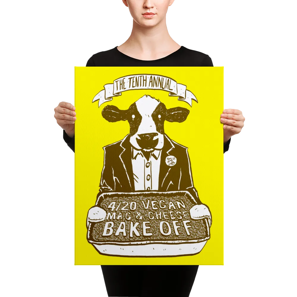 "4/20 Vegan Mac & Cheese Bake Off" Canvas