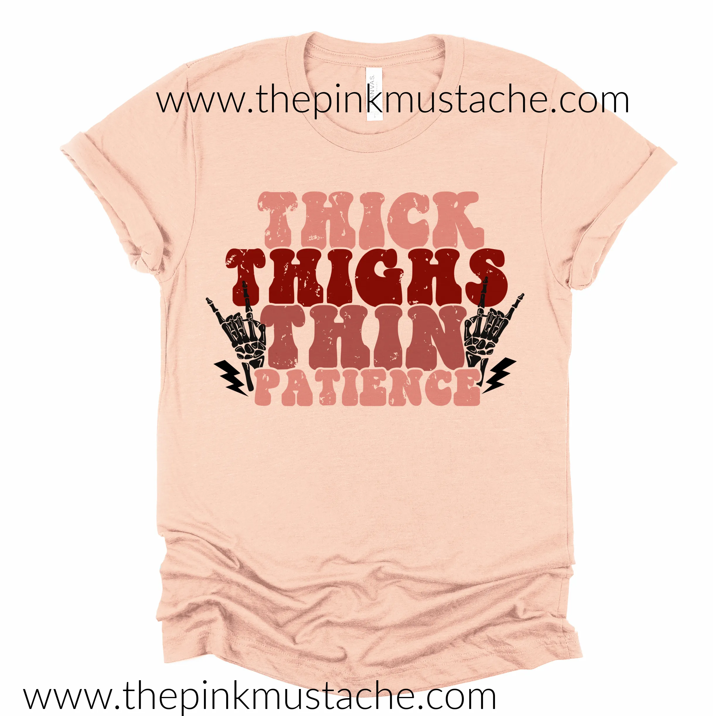 Thick Thighs Thin Patience Bella Canvas Soft Style Tee - Boutique Bella Canvas Shirt /Funny MomStyle