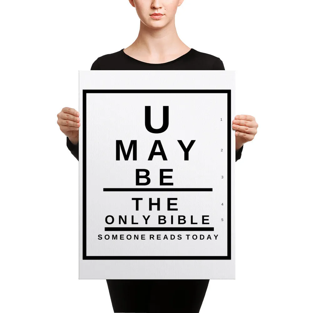 U may be the only Bible someone reads today Canvas Snellen Eye Chart