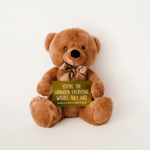 You're the Grandpa Everyone Wishes They Had Teddy Bear with Message Card - PERSONALIZED - PRICE INCLUDES FREE SHIPPING